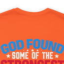 Resilient and Honorable: Military Design T-Shirt - 'God Found Some of the Strongest Women and Made Them Veterans