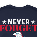 Never Forget Our Fallen Heroes - Military Design T-Shirt
