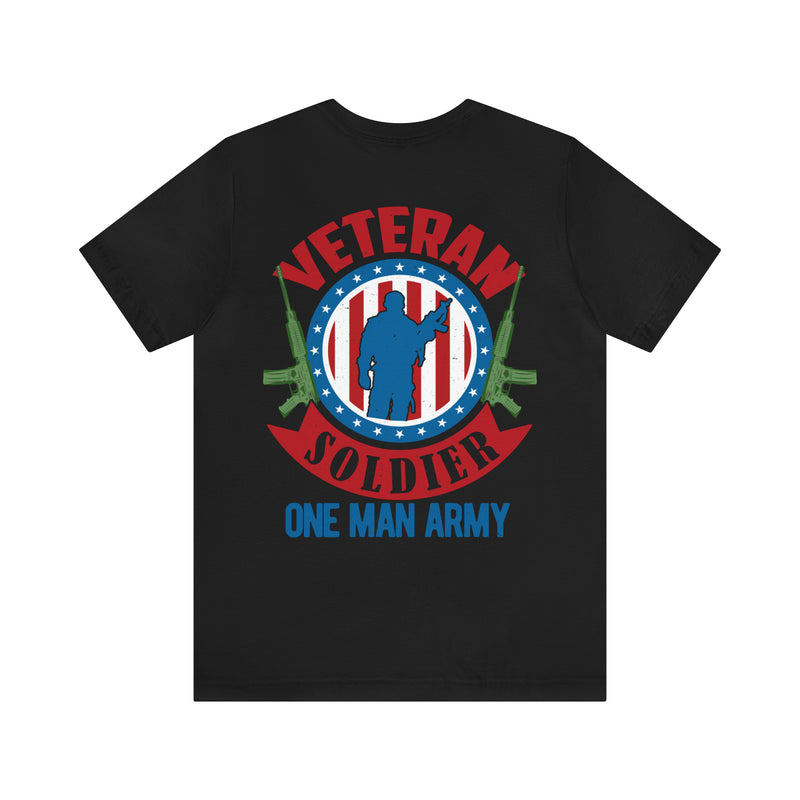 Veteran Soldier: One Man Army Military Design T-Shirt – Embrace the Spirit of Heroism