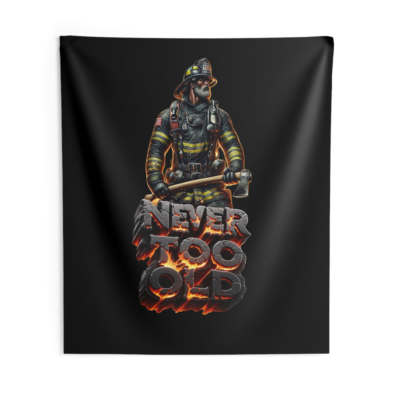 Never Too Old Fireman Tapestry