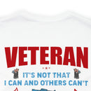 Veteran: I Did When Others Didn't - Military Design T-Shirt Celebrating Resilience and Dedication