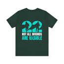 22 Silent Heroes: Not All Wounds Are Visible Text Design T-Shirt