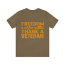 Patriotic Tribute: 'Freedom is Not Free, Thank a Veteran' Military Design T-Shirt