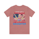 Proud Veteran's Daughter T-Shirt: Not Just a Daddy's Little Girl, I Am a Veteran's Daughter