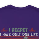 Ultimate Sacrifice: Military Design T-Shirt - 'Regretfully, I Have Only One Life to Give for My Country