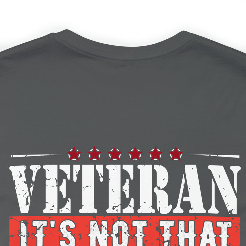 Veteran: I Did When Others Didn't Military Design T-Shirt – Celebrate Your Courage and Resilience