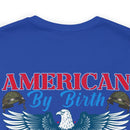 Patriotism Personified: Military Design T-Shirt - American by Birth, Veteran by Choice