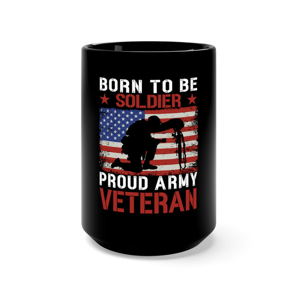 Born to Serve: 15oz Black Military Design Mug - Proud Army Veteran