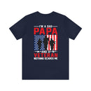 Fearless Father: Dad, Papa, Veteran - Military Design T-Shirt Celebrating Courage and Love