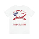 Resilient Patriots: In the Face of Impossible, People Who Love This Country Can Change It T-Shirt