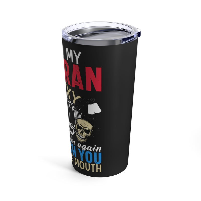 Protective Love - 20oz Military Design Tumbler: 'My Sexy Veteran, Hands Off or Face the Consequences' - Black Background