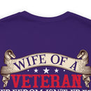 Strong Support: Military Design T-Shirt - 'Wife of a Veteran - Freedom Isn't Free, My Husband Paid for It