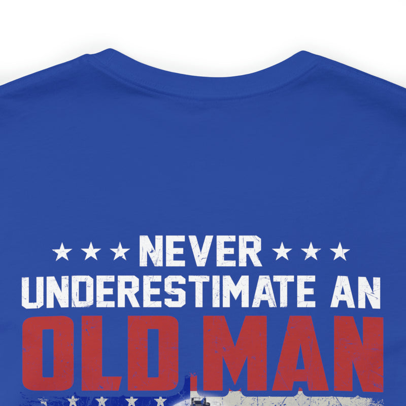 Never Underestimate an Old Man: U.S. Veteran Military T-Shirt with Powerful Message