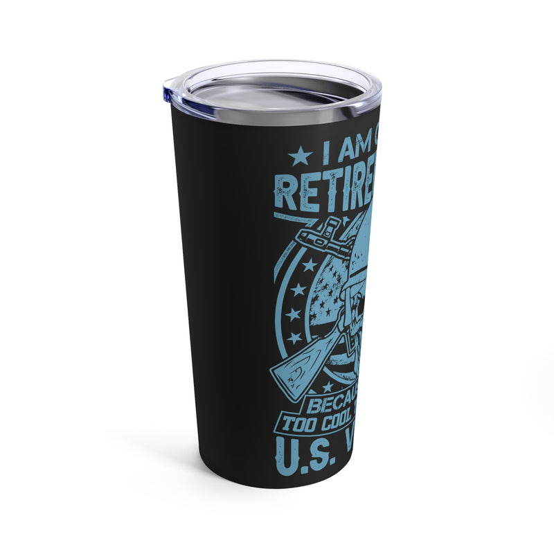 Cool Retired Badass - 20oz Military Design Tumbler with Black Background