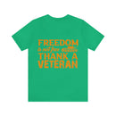 Patriotic Tribute: 'Freedom is Not Free, Thank a Veteran' Military Design T-Shirt