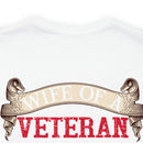 Strong Support: Military Design T-Shirt - 'Wife of a Veteran - Freedom Isn't Free, My Husband Paid for It