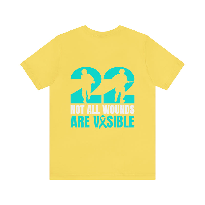 22 Silent Heroes: Not All Wounds Are Visible Text Design T-Shirt