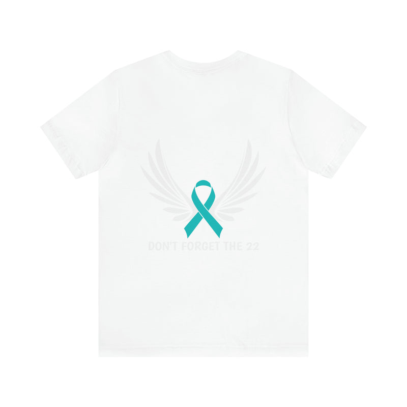 Never Forget: PTSD Awareness T-Shirt with 'DON'T FORGET THE 22' Design