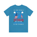 Proudly Honoring My Hero: Military Design T-Shirt - My World, My Veteran Dad!