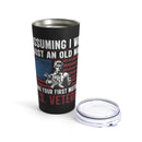 Wisdom and Valor: 20oz Black Military Design Tumbler - 'Assuming I Was Just an Old Man Was Your First Mistake - U.S. Veteran'