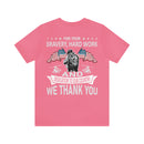 Gratitude Unleashed: Military Design T-Shirt - For Your Bravery, Hard Work, and Dedication, We Thank You