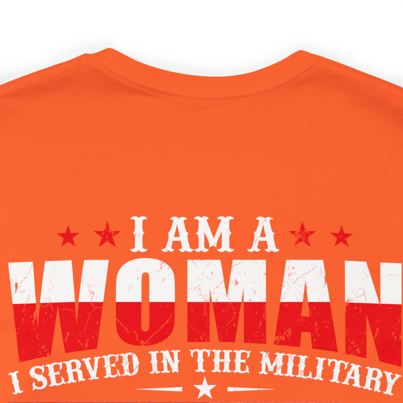 Women's 'I Am a Woman, I Served in The Military, I Am a Veteran' Military-Inspired T-Shirt