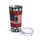 Veteran's Pride 20oz Military Design Tumbler: 'I Served So You Could Take a Knee' - Black Background