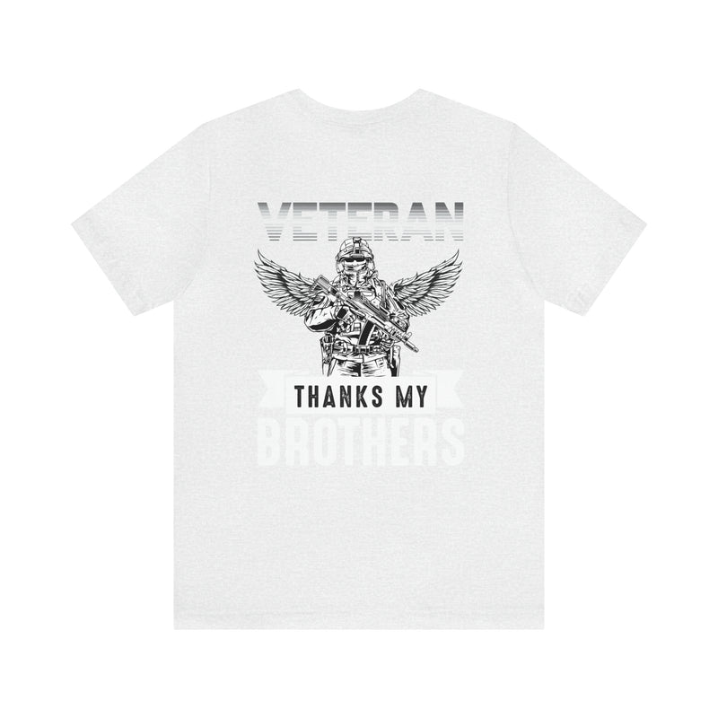 Brotherhood of Veterans: Thanking My Brothers - Military Design T-Shirt