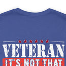 Veteran: I Did When Others Didn't Military Design T-Shirt – Celebrate Your Courage and Resilience