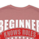 Beginners Know Rules, Veterans Know Exceptions Military Design T-Shirt