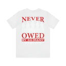 Grateful Nation: Never Was So Much Owed by So Many to So Few T-Shirt