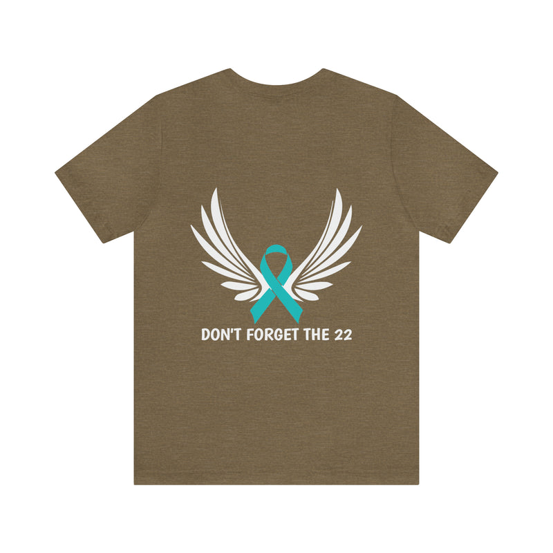 Never Forget: PTSD Awareness T-Shirt with 'DON'T FORGET THE 22' Design