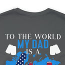 Proudly Honoring My Hero: Military Design T-Shirt - My World, My Veteran Dad!