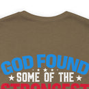Resilient and Honorable: Military Design T-Shirt - 'God Found Some of the Strongest Women and Made Them Veterans