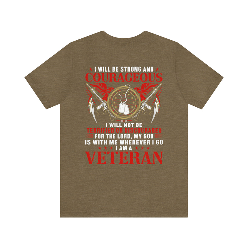 Fearless and Faithful: Military Design T-Shirt - Strong, Courageous, and Committed Veteran