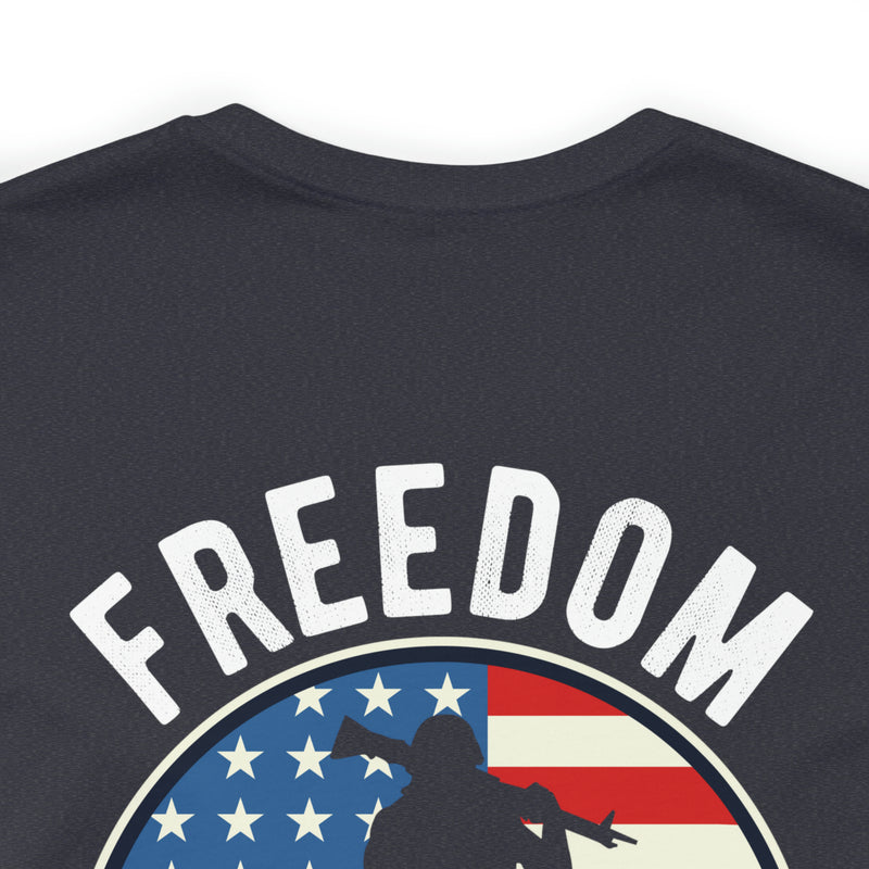 Veterans: Freedom Isn't Free - Military Design T-Shirt