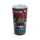 Protective Love - 20oz Military Design Tumbler: 'My Sexy Veteran, Hands Off or Face the Consequences' - Black Background