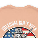 Freedom Isn't Free Veterans Military Design T-Shirt: Honoring Those Who Served