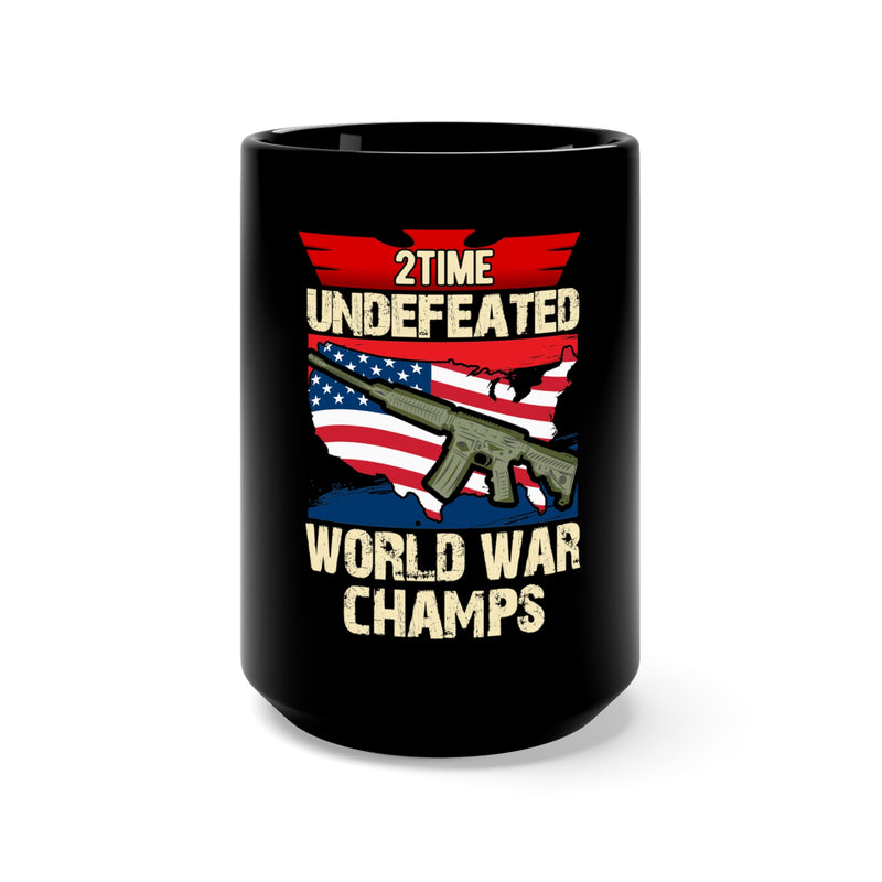 2Time Undefeated World War Champs: Military Design Black Mug - 15oz