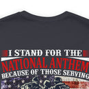 Patriotic Military T-Shirt - 'I Stand for the National Anthem, Honoring Our Heroes'