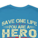 Heroic Veteran T-Shirt: Saving One Life Makes You a Hero, Saving Millions Makes You a Veteran