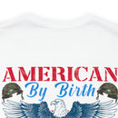 Patriotism Personified: Military Design T-Shirt - American by Birth, Veteran by Choice