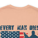 Every Man Dies, but How Many Truly Live? Military Design T-Shirt Embracing Adventure!