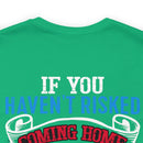 Bold Military Design T-Shirt: Show Respect for the Flag with 'If You Haven't Risked Coming Home Under a Flag, Don't You Dare Disrespect It