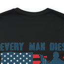 Every Man Dies, but How Many Truly Live? Military Design T-Shirt Embracing Adventure!