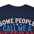 Honey: The Most Important Call - Military Design T-Shirt for Veterans