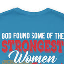 God's Strongest Women: Military Design T-Shirt - Honoring Veteran Warriors