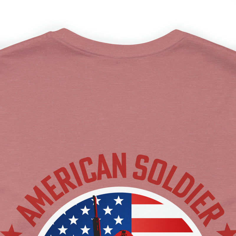 American Soldier: One Man Army Military Design T-Shirt