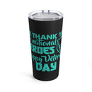 Our National Heroes: Happy Veterans Day - 20oz Military Design Tumbler in Black
