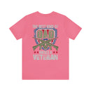 The Best Kind of Dad: Raising a Veteran - Military Design T-Shirt Celebrating Fatherhood and Service